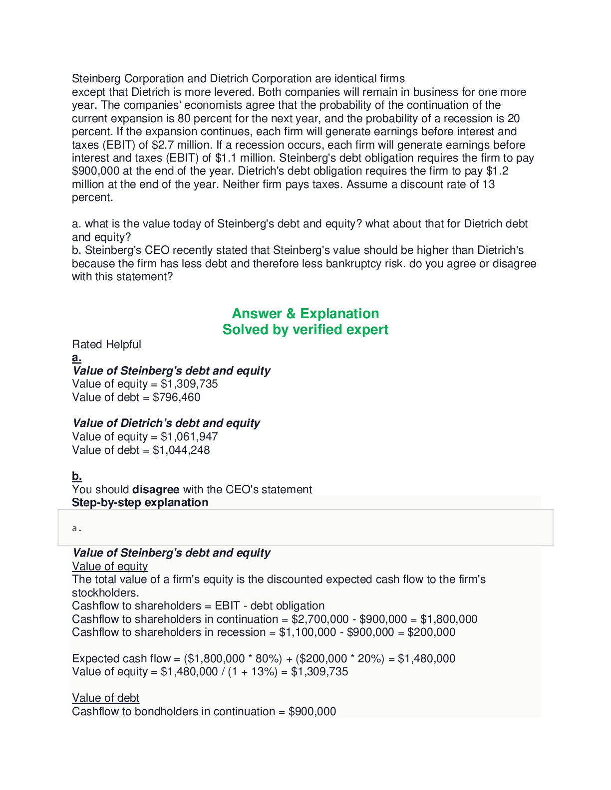 Preview image for Steinberg Corporation and Dietrich Corporation are identical firms except that Dietrich is more levered. Both companies will remain in business for one more year.